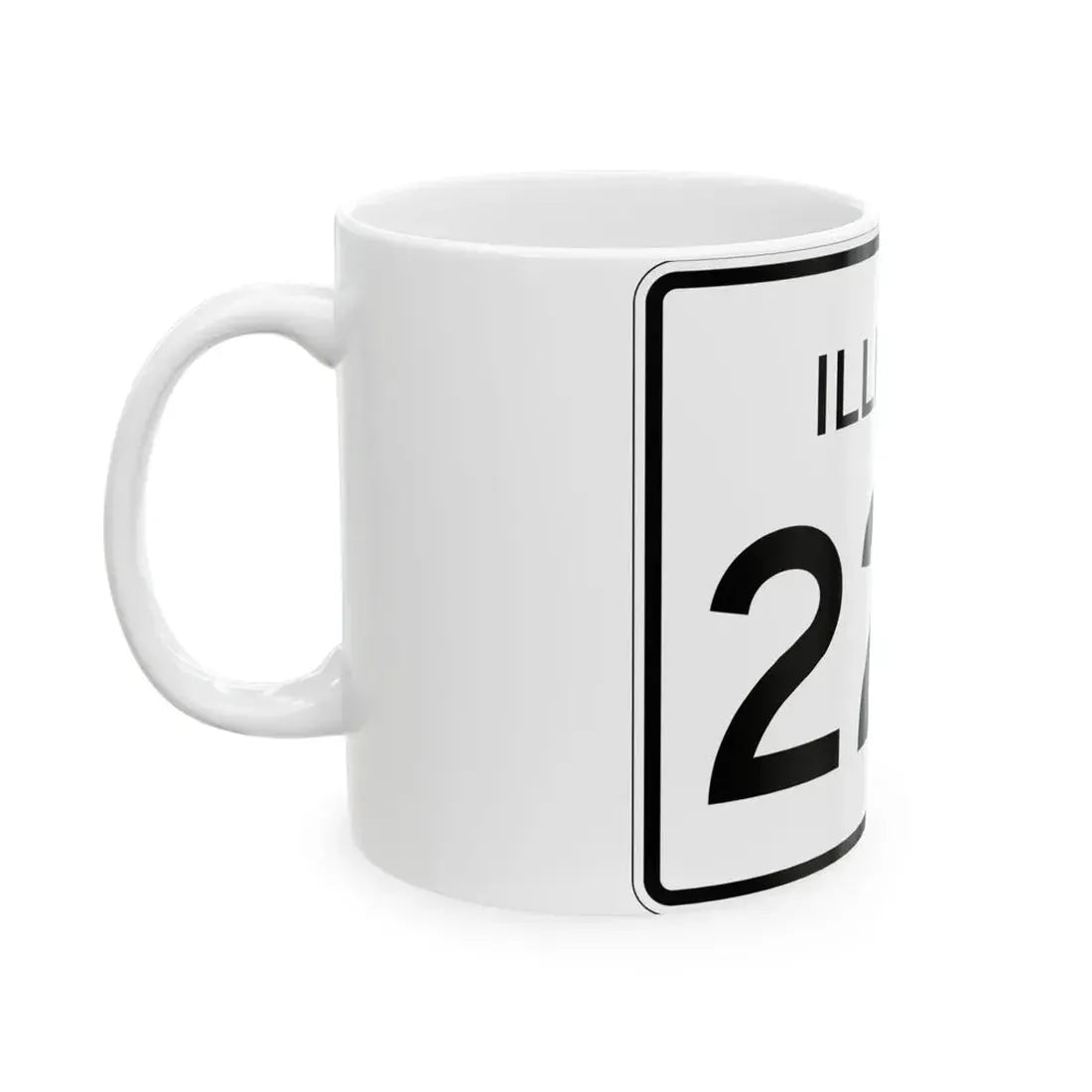 Illinois 22A (Illinois) (Road Sign) White Coffee Mug - Go Mug Yourself