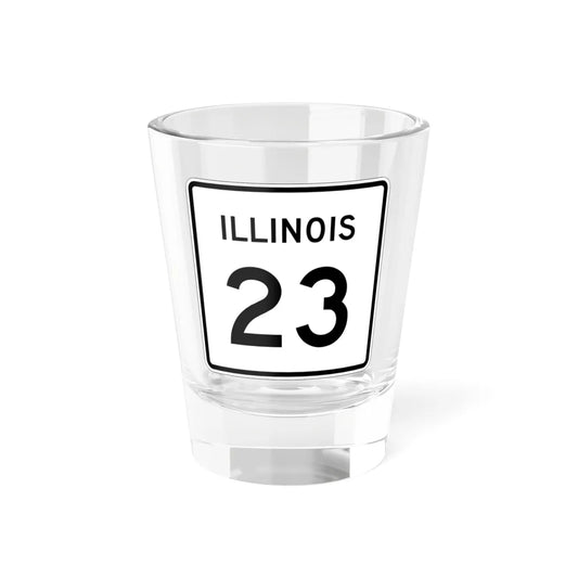 Illinois 23 (Illinois) (Road Sign) Shot Glass 1.5oz 1.5oz - Go Mug Yourself