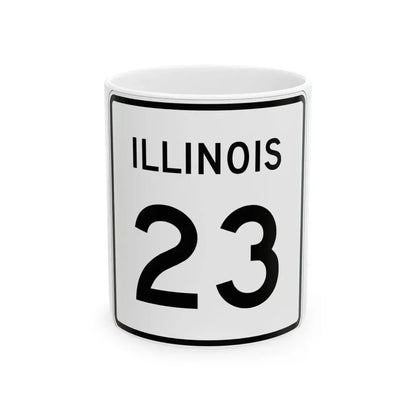 Illinois 23 (Illinois) (Road Sign) White Coffee Mug 11oz - Go Mug Yourself