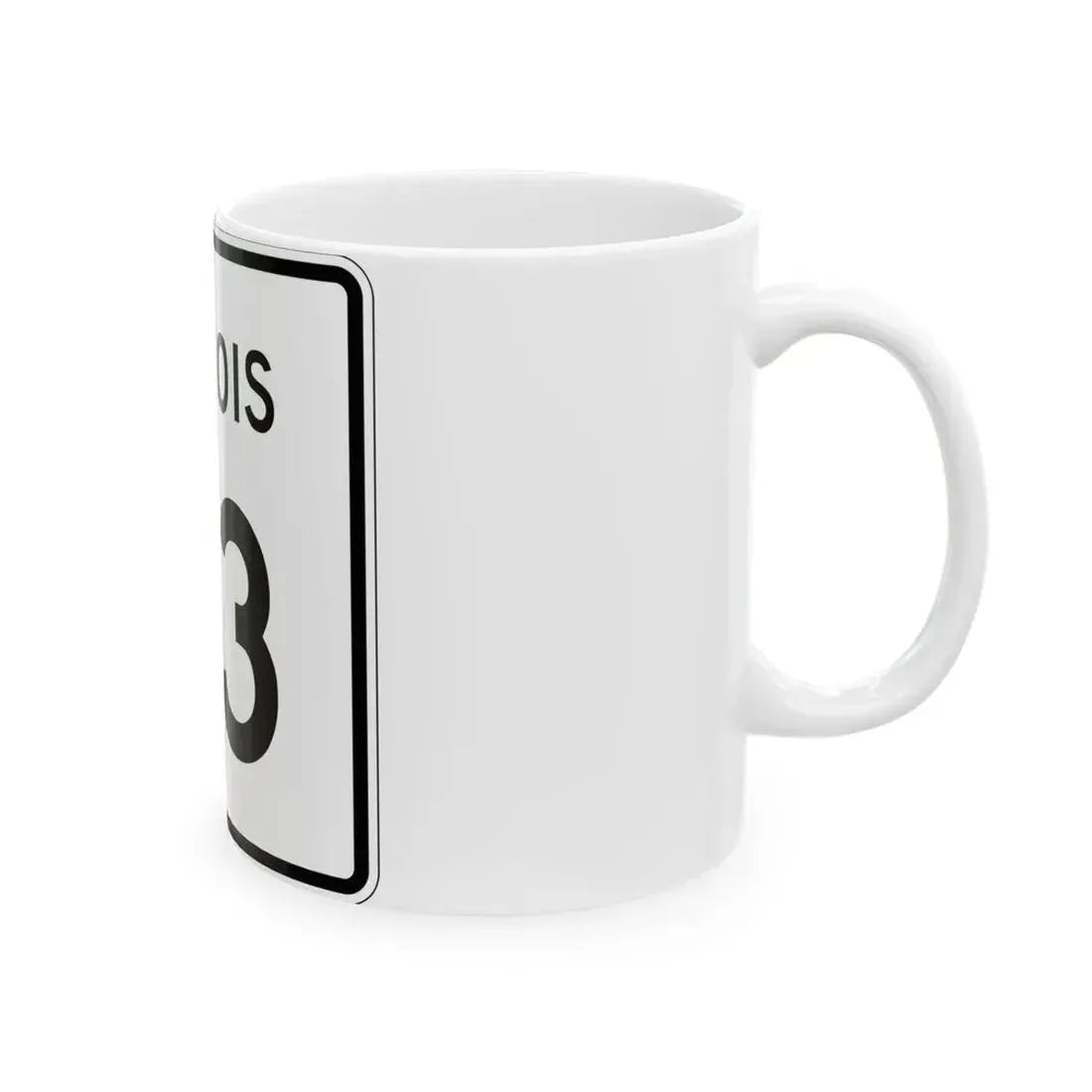 Illinois 23 (Illinois) (Road Sign) White Coffee Mug - Go Mug Yourself