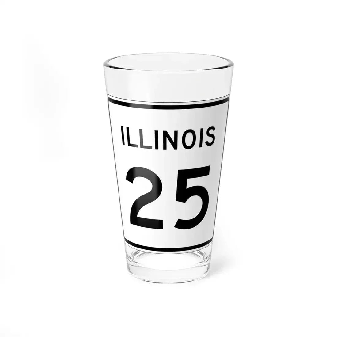 Illinois 25 (Illinois) (Road Sign) Pint Glass 16oz 16oz - Go Mug Yourself