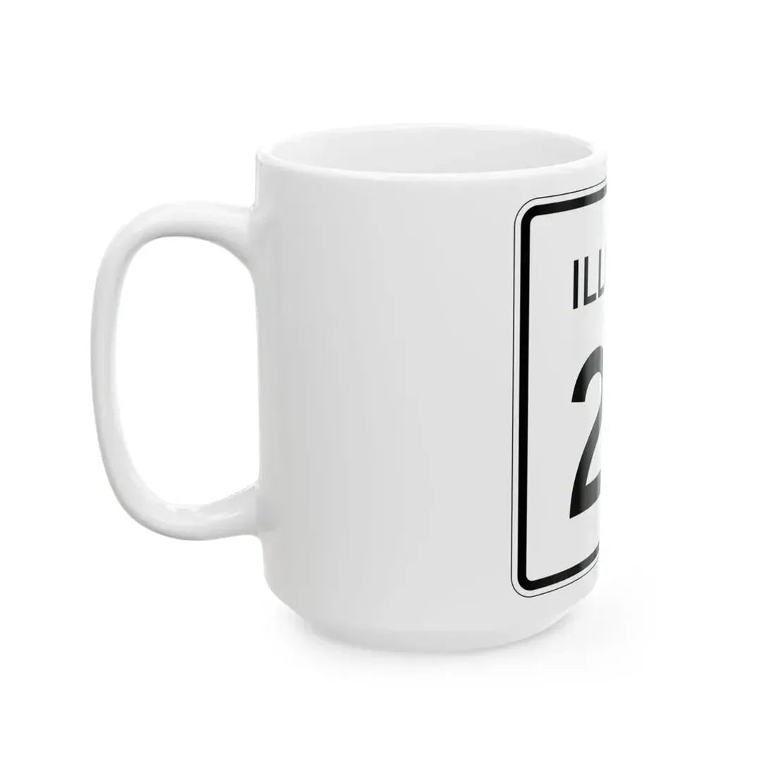 Illinois 25 (Illinois) (Road Sign) White Coffee Mug - Go Mug Yourself