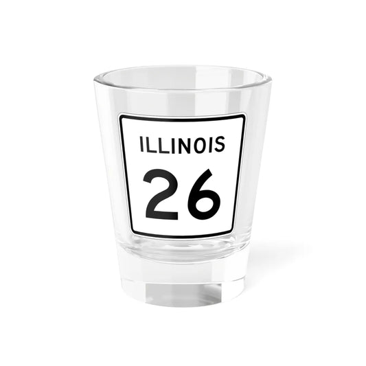 Illinois 26 (Illinois) (Road Sign) Shot Glass 1.5oz 1.5oz - Go Mug Yourself