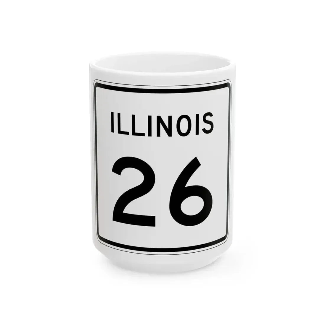 Illinois 26 (Illinois) (Road Sign) White Coffee Mug 15oz - Go Mug Yourself