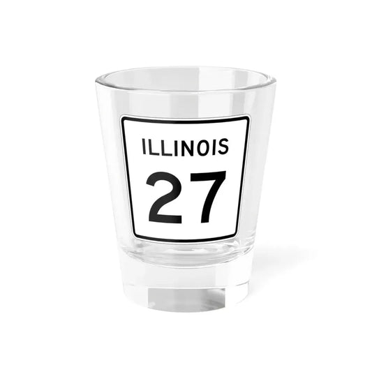 Illinois 27 (Illinois) (Road Sign) Shot Glass 1.5oz 1.5oz - Go Mug Yourself