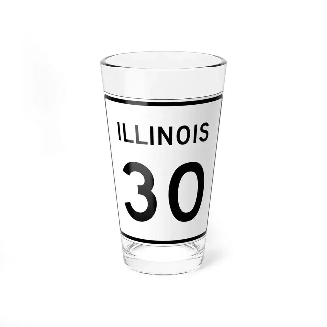 Illinois 30 (Illinois) (Road Sign) Pint Glass 16oz 16oz - Go Mug Yourself