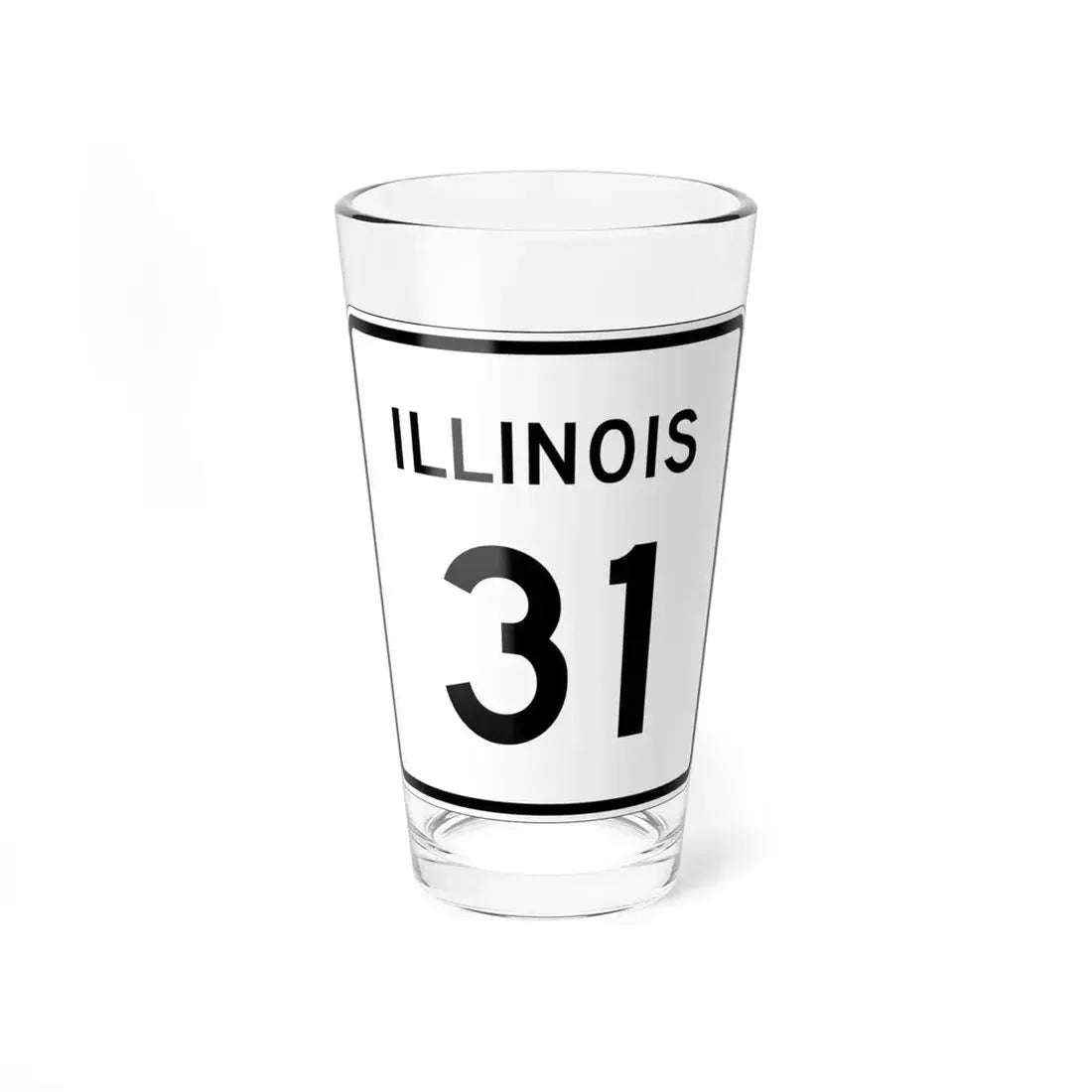 Illinois 31 (Illinois) (Road Sign) Pint Glass 16oz 16oz - Go Mug Yourself