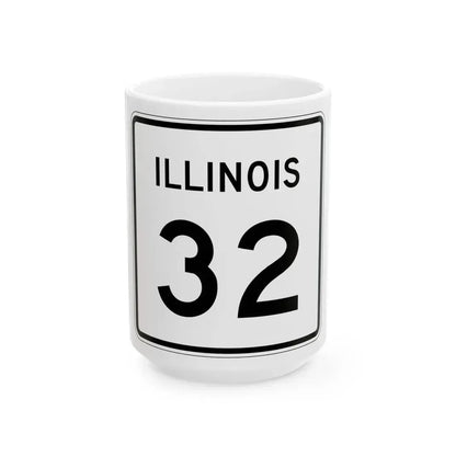 Illinois 32 (Illinois) (Road Sign) White Coffee Mug 15oz - Go Mug Yourself