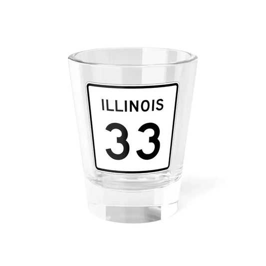 Illinois 33 (Illinois) (Road Sign) Shot Glass 1.5oz 1.5oz - Go Mug Yourself