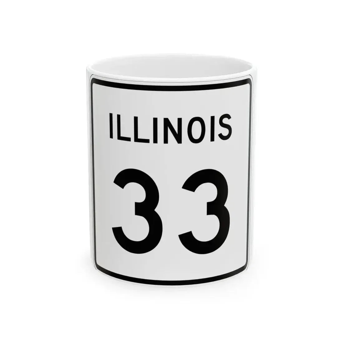 Illinois 33 (Illinois) (Road Sign) White Coffee Mug 11oz - Go Mug Yourself