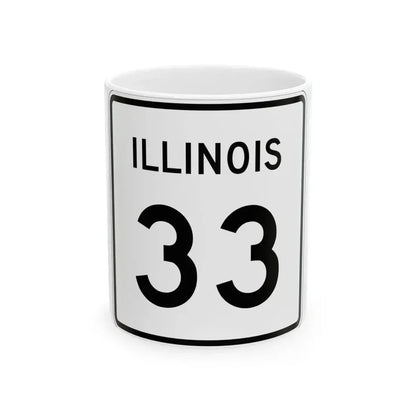 Illinois 33 (Illinois) (Road Sign) White Coffee Mug 11oz - Go Mug Yourself