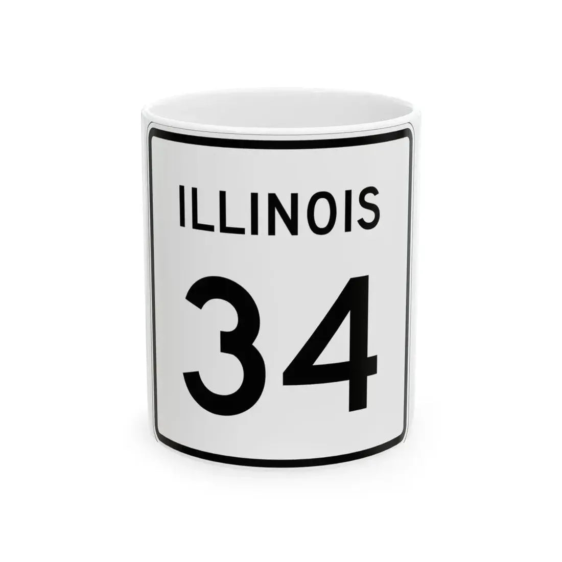 Illinois 34 (Illinois) (Road Sign) White Coffee Mug 11oz - Go Mug Yourself