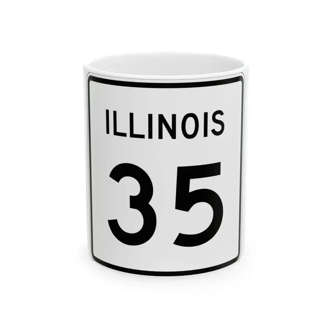 Illinois 35 (Illinois) (Road Sign) White Coffee Mug 11oz - Go Mug Yourself
