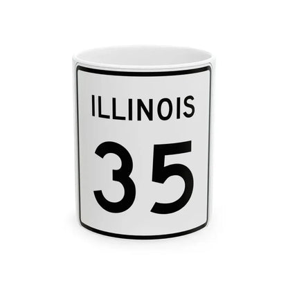 Illinois 35 (Illinois) (Road Sign) White Coffee Mug 11oz - Go Mug Yourself