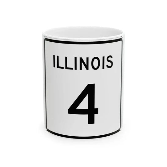 Illinois 4 (Illinois) (Road Sign) White Coffee Mug 11oz - Go Mug Yourself