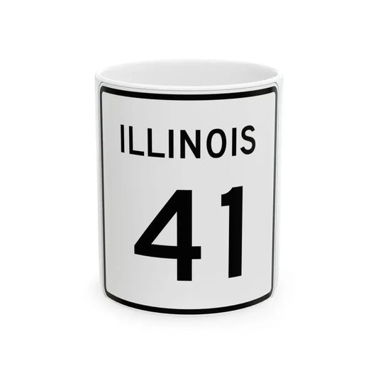 Illinois 41 (Illinois) (Road Sign) White Coffee Mug 11oz - Go Mug Yourself