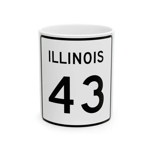 Illinois 43 (Illinois) (Road Sign) White Coffee Mug 11oz - Go Mug Yourself