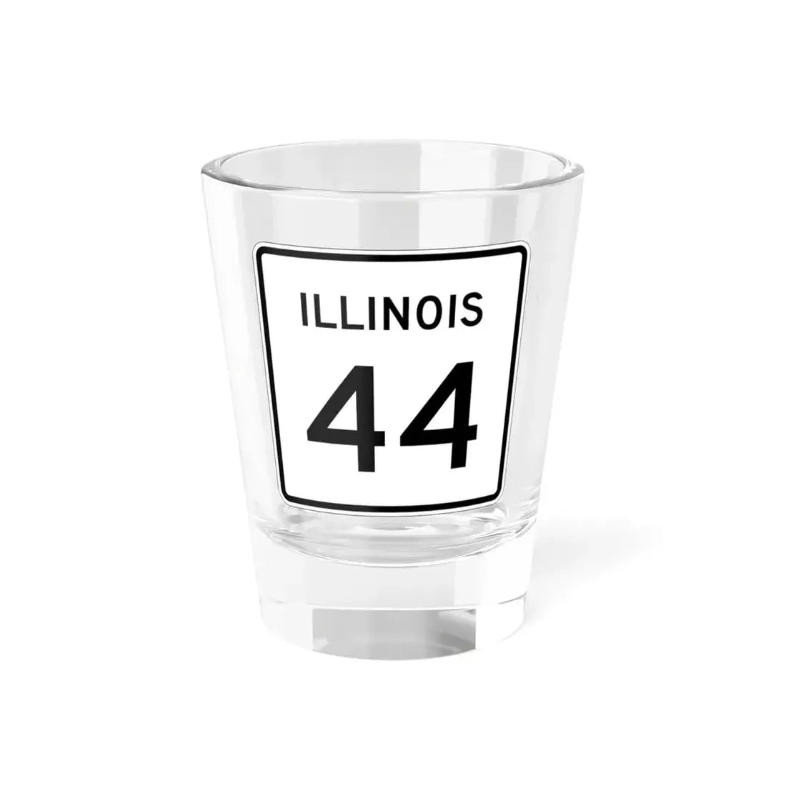 Illinois 44 (Illinois) (Road Sign) Shot Glass 1.5oz 1.5oz - Go Mug Yourself