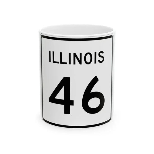 Illinois 46 (Illinois) (Road Sign) White Coffee Mug 11oz - Go Mug Yourself