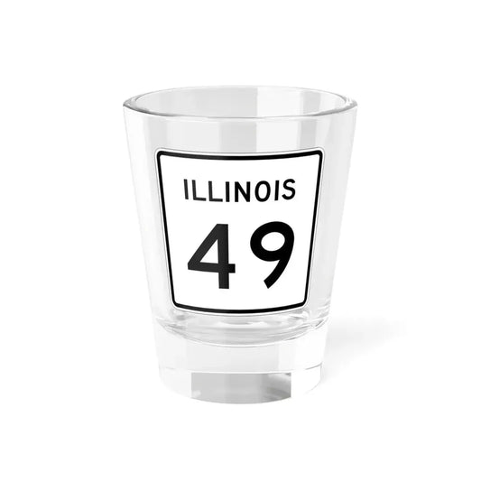 Illinois 49 (Illinois) (Road Sign) Shot Glass 1.5oz 1.5oz - Go Mug Yourself