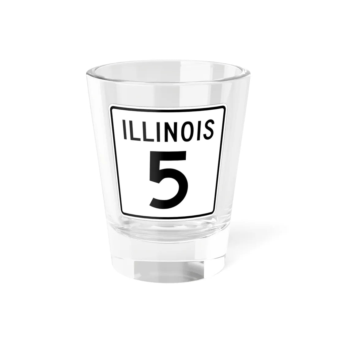 Illinois 5 1960 (Illinois) (Road Sign) Shot Glass 1.5oz 1.5oz - Go Mug Yourself