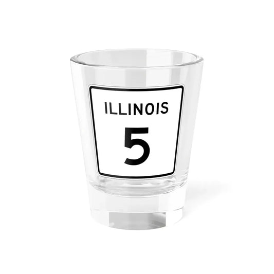Illinois 5 (Illinois) (Road Sign) Shot Glass 1.5oz 1.5oz - Go Mug Yourself