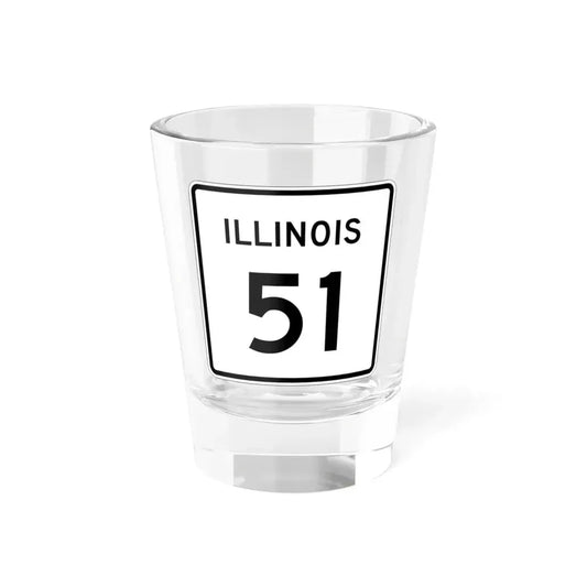 Illinois 51 (Illinois) (Road Sign) Shot Glass 1.5oz 1.5oz - Go Mug Yourself