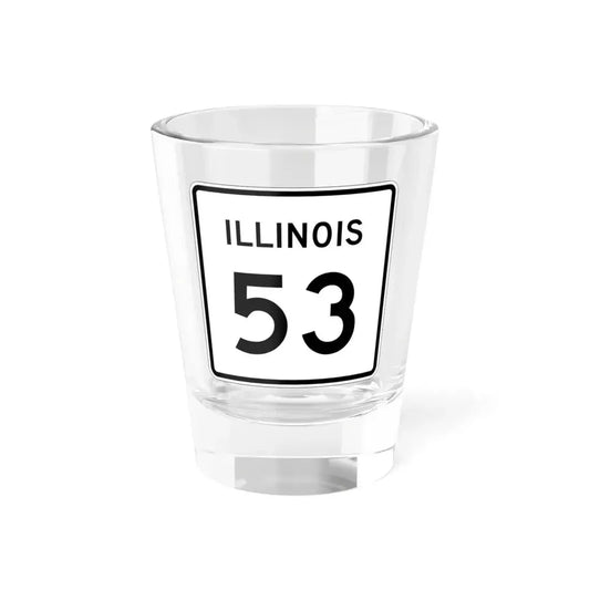 Illinois 53 (Illinois) (Road Sign) Shot Glass 1.5oz 1.5oz - Go Mug Yourself