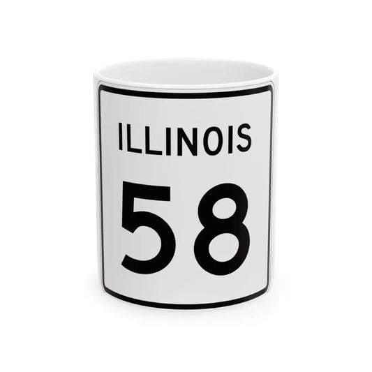 Illinois 58 (Illinois) (Road Sign) White Coffee Mug 11oz - Go Mug Yourself