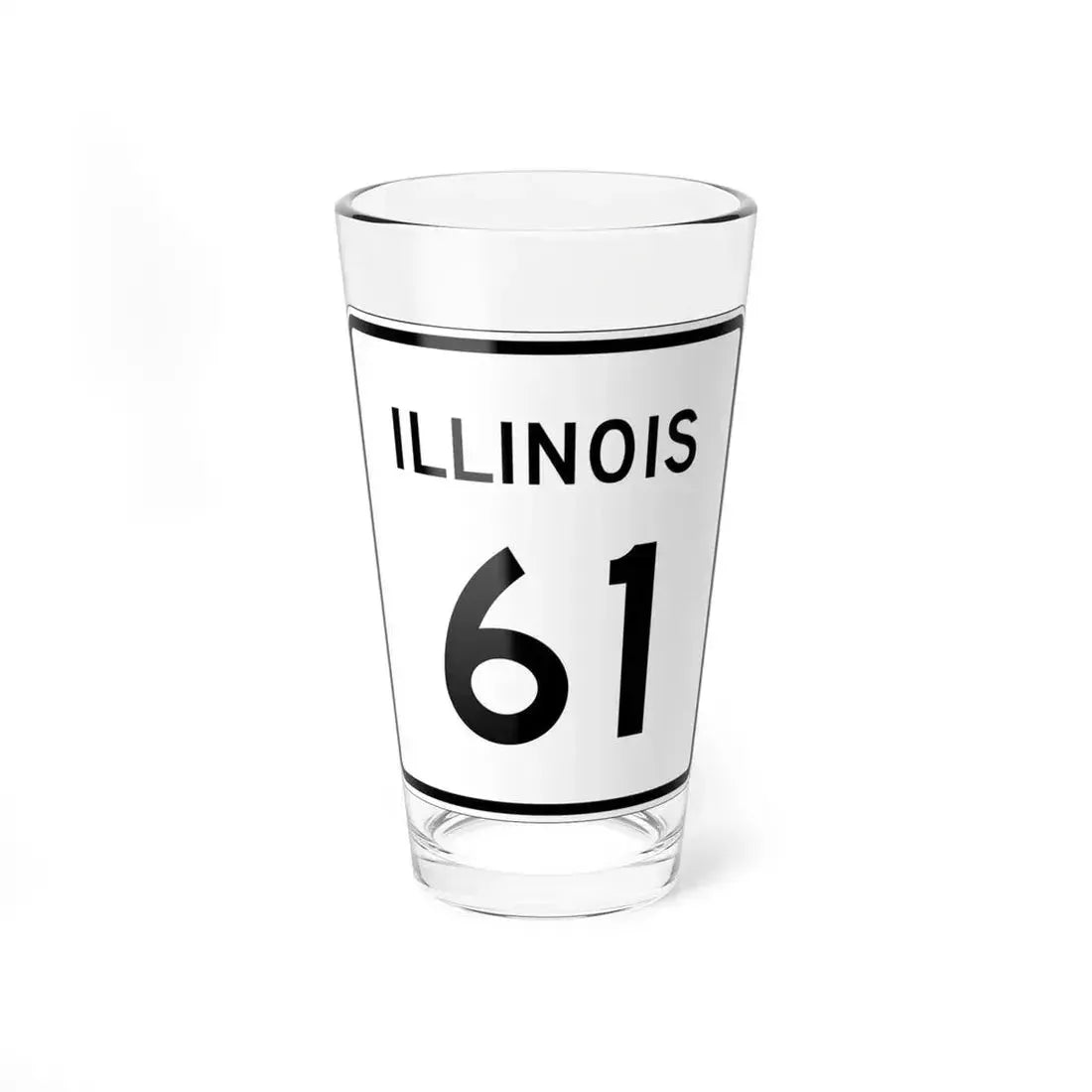 Illinois 61 (Illinois) (Road Sign) Pint Glass 16oz 16oz - Go Mug Yourself