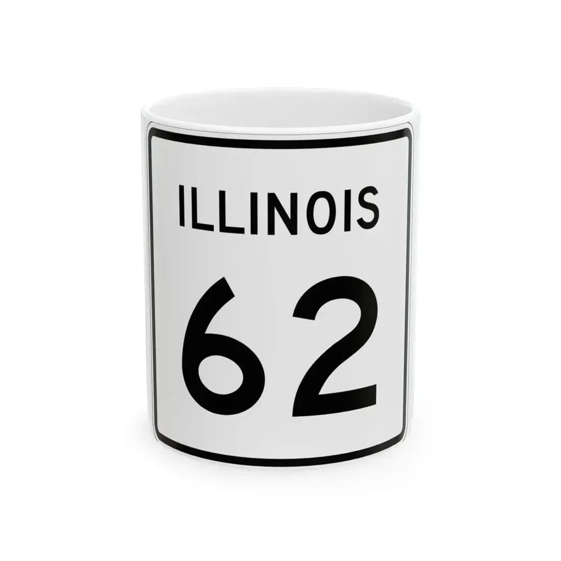 Illinois 62 (Illinois) (Road Sign) White Coffee Mug 11oz - Go Mug Yourself