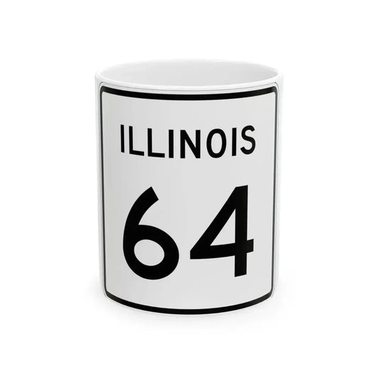 Illinois 64 (Illinois) (Road Sign) White Coffee Mug 11oz - Go Mug Yourself