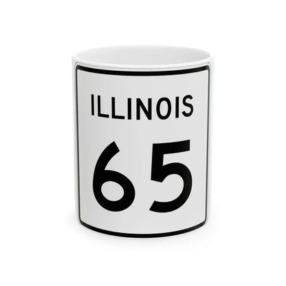 Illinois 65 (Illinois) (Road Sign) White Coffee Mug 11oz - Go Mug Yourself