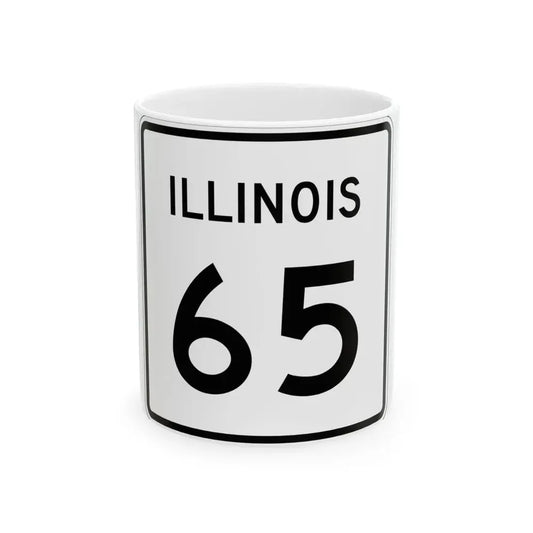 Illinois 65 (Illinois) (Road Sign) White Coffee Mug 11oz - Go Mug Yourself