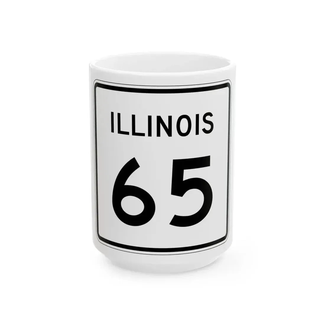 Illinois 65 (Illinois) (Road Sign) White Coffee Mug 15oz - Go Mug Yourself