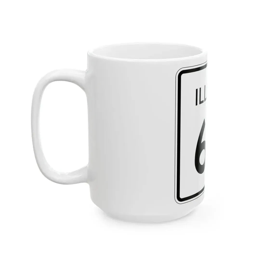 Illinois 68 (Illinois) (Road Sign) White Coffee Mug - Go Mug Yourself