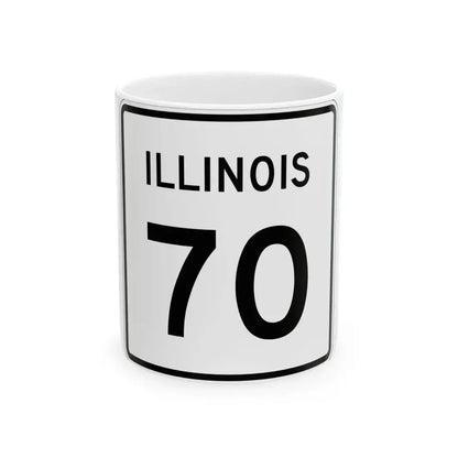 Illinois 70 (Illinois) (Road Sign) White Coffee Mug 11oz - Go Mug Yourself