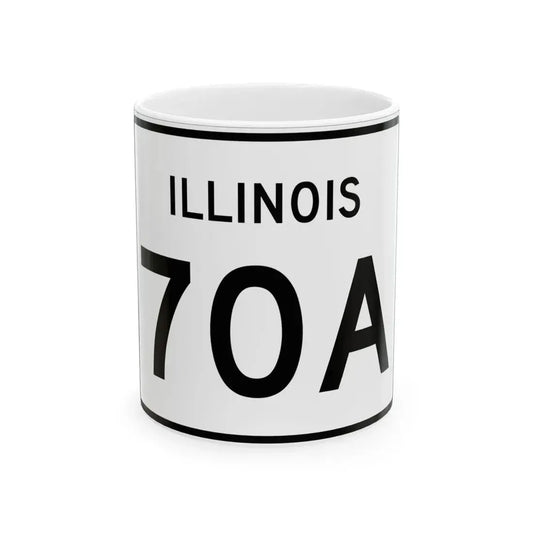 Illinois 70A (Illinois) (Road Sign) White Coffee Mug 11oz - Go Mug Yourself