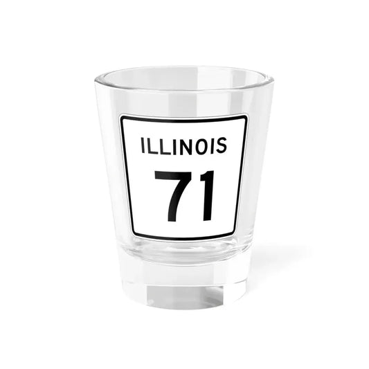 Illinois 71 (Illinois) (Road Sign) Shot Glass 1.5oz 1.5oz - Go Mug Yourself