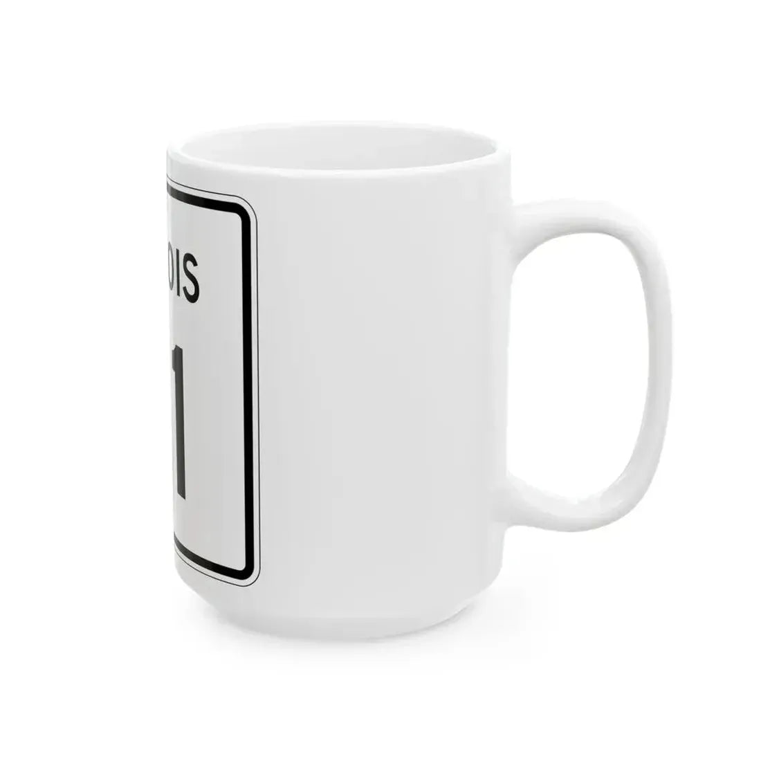 Illinois 71 (Illinois) (Road Sign) White Coffee Mug - Go Mug Yourself