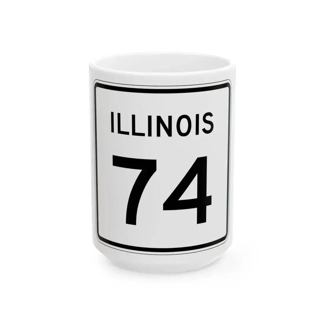 Illinois 74 (Illinois) (Road Sign) White Coffee Mug 15oz - Go Mug Yourself