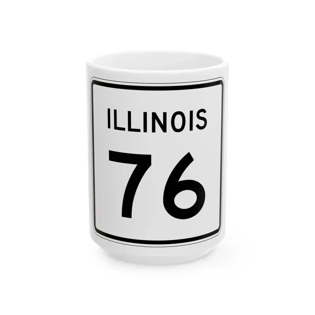 Illinois 76 (Illinois) (Road Sign) White Coffee Mug 15oz - Go Mug Yourself