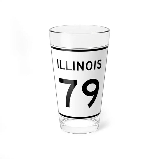 Illinois 79 (Illinois) (Road Sign) Pint Glss 16oz 16oz - Go Mug Yourself
