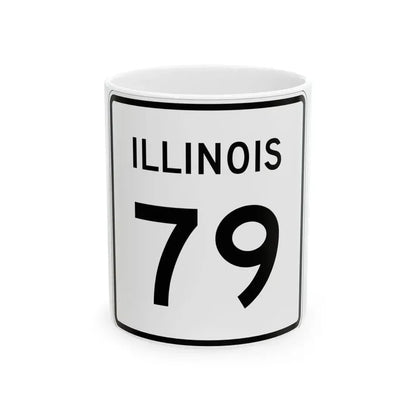 Illinois 79 (Illinois) (Road Sign) White Coffee Mug 11oz - Go Mug Yourself