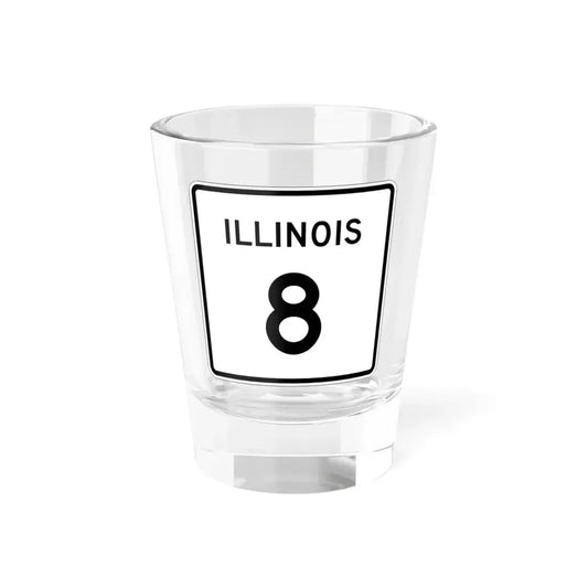 Illinois 8 (Illinois) (Road Sign) Shot Glass 1.5oz 1.5oz - Go Mug Yourself