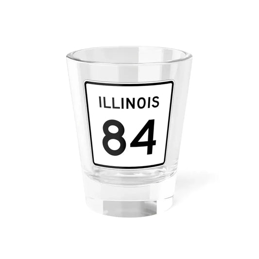 Illinois 84 (Illinois) (Road Sign) Shot Glass 1.5oz 1.5oz - Go Mug Yourself