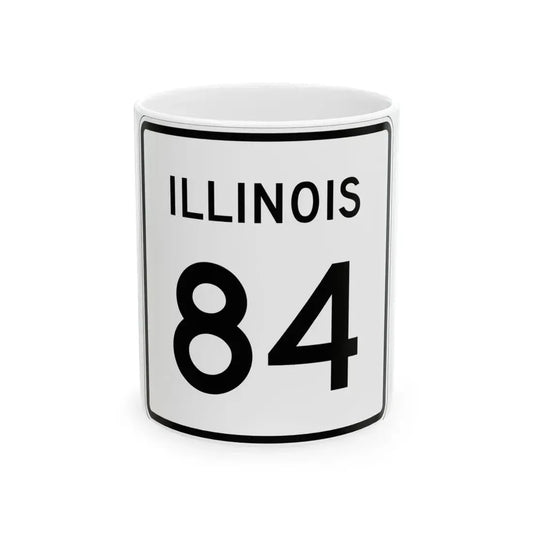 Illinois 84 (Illinois) (Road Sign) White Coffee Mug 11oz - Go Mug Yourself