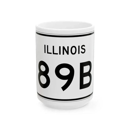 Illinois 89B (Illinois) (Road Sign) White Coffee Mug 15oz - Go Mug Yourself