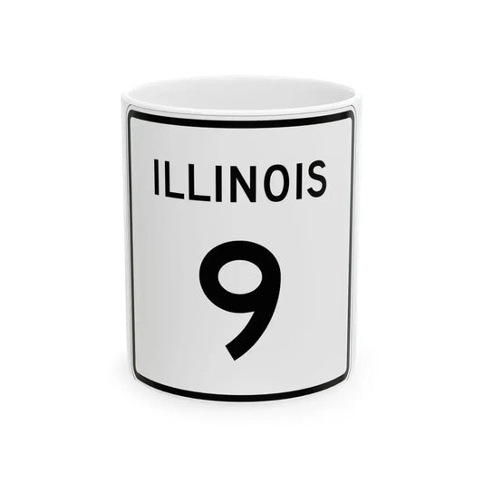 Illinois 9 (Illinois) (Road Sign) White Coffee Mug 11oz - Go Mug Yourself