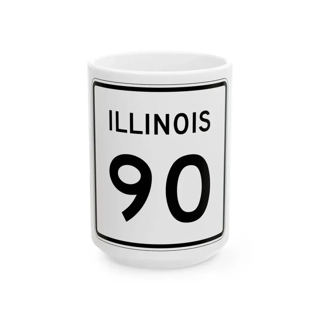 Illinois 90 (Illinois) (Road Sign) White Coffee Mug 15oz - Go Mug Yourself